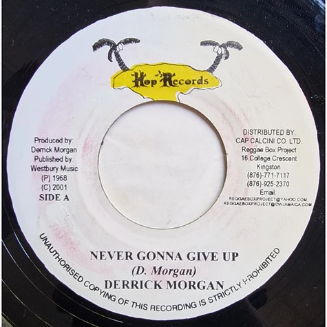 Derrick Morgan / The Viceroys - Never Gonna Give Up / Lip & Tongue