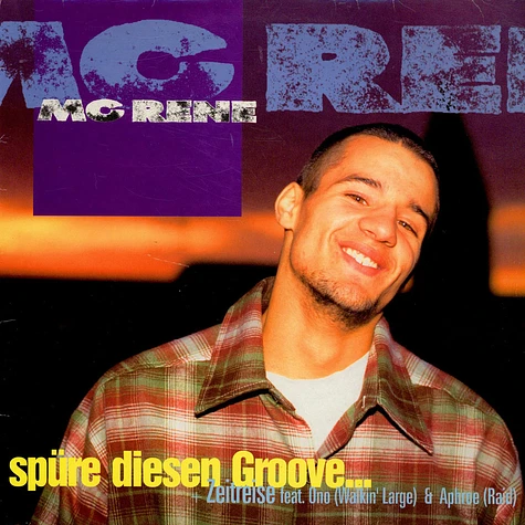 MC Rene - Spüre Diesen Groove... / Zeitreise