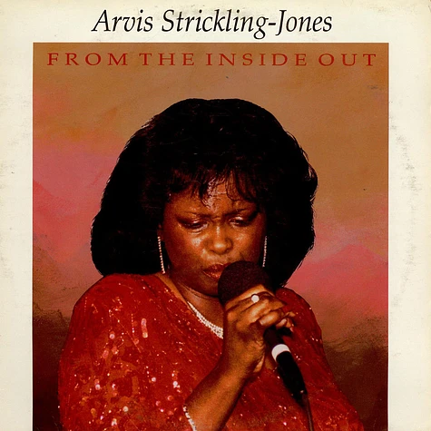 Arvis Strickling-Jones - From The Inside Out