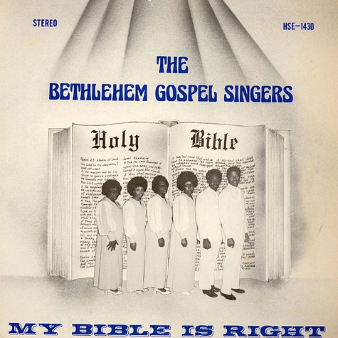 Bethlehem Gospel Singers - My Bible Is Right
