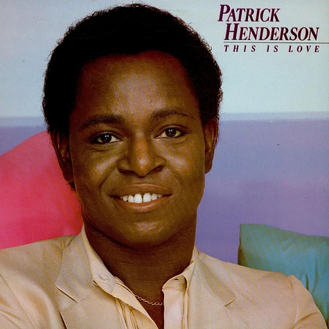 Patrick Henderson - This Is Love
