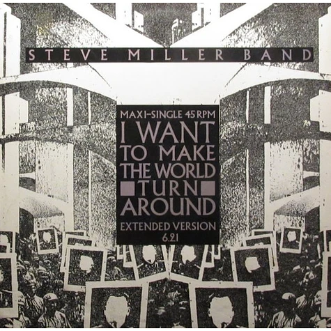 Steve Miller Band - I Want To Make The World Turn Around / Slinky