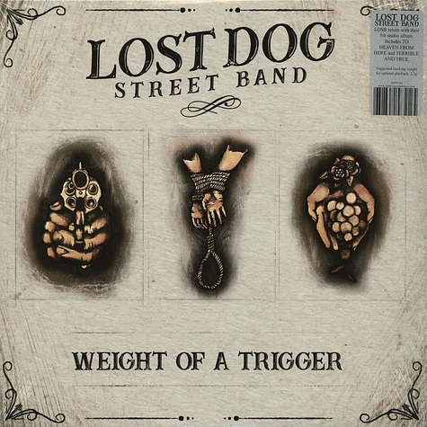 Lost Dog Street Band - Weight Of A Trigger
