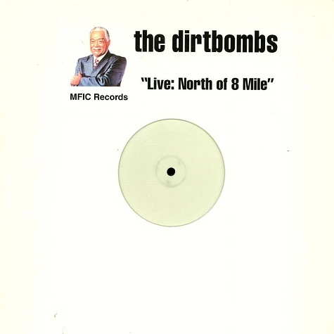 The Dirtbombs - Live: North Of 8 Mile