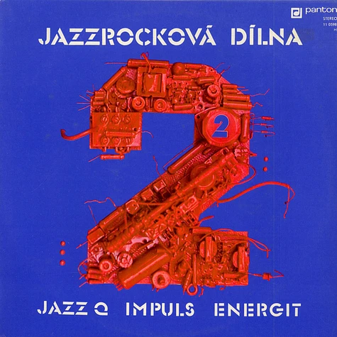 Jazz Q, Impuls, Energit - Jazzrocková Dílna 2