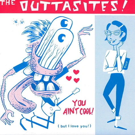 Outtasites - You Ain't Cool (But I Love You!)