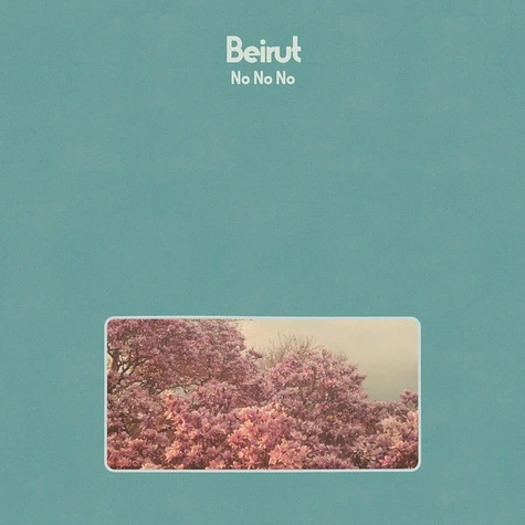 Beirut - No No No