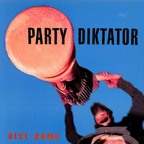 Party Diktator - Dive Bomb