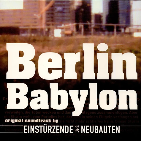 Einstürzende Neubauten - Berlin Babylon