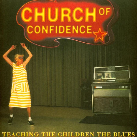 Church Of Confidence - Teaching The Children The Blues