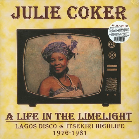 Julie Coker - A Life In The Limelight: Lagos Disco & Itsekiri Highlife, 1976 - 1981