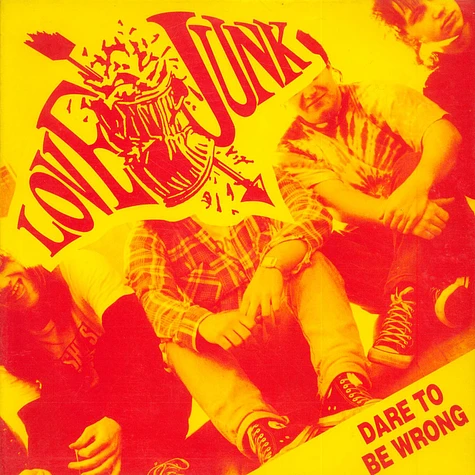 Lovejunk - Dare To Be Wrong