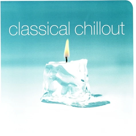 V.A. - Classical Chillout