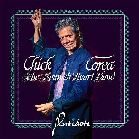 Chick Corea - The Spanish Heart Band-Antidote