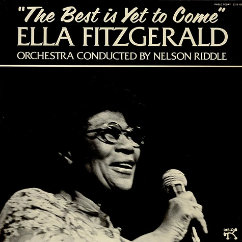 Ella Fitzgerald - The Best Is Yet To Come