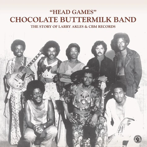 Chocolate Buttermilk Band - Head Games (The Story Of Larry Akles & Cbm Records)