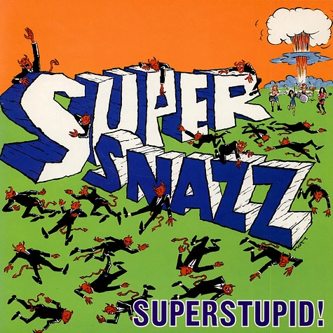 Supersnazz - Superstupid!