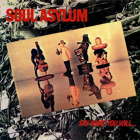 Soul Asylum - Say What You Will...