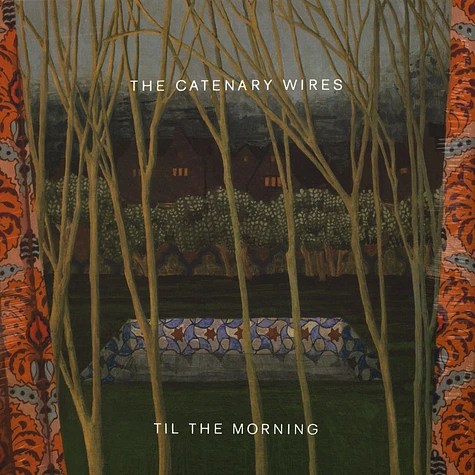 The Catenary Wires - Til The Morning