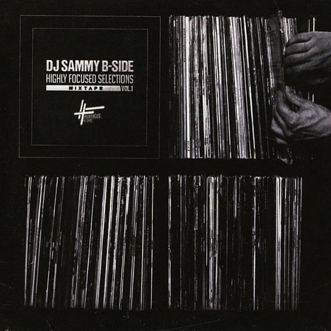 DJ Sammy B-Side - Highly Focused Selections Mixtape Volume 1