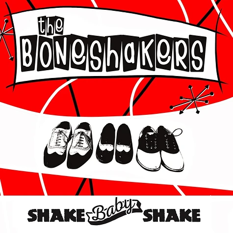 The Boneshakers - Shake Baby Shake