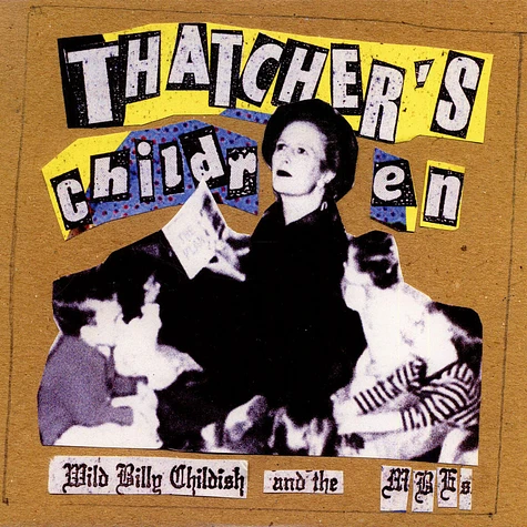 Wild Billy Childish & The Musicians Of The British Empire - Thatcher's Children