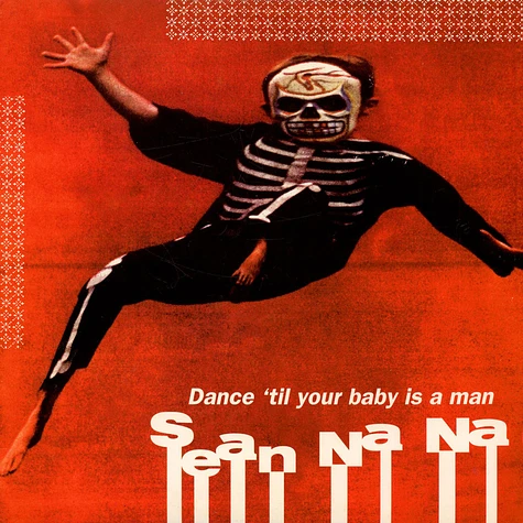 Sean Na Na - Dance 'Til Your Baby Is A Man