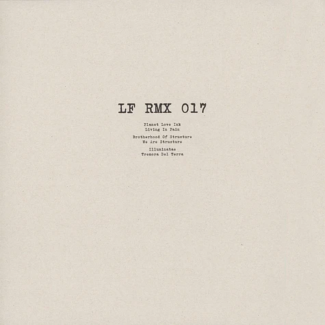 Planet Love Ink & Brotherhood Of Structure - LF Rmx 017 Len Faki Mixes