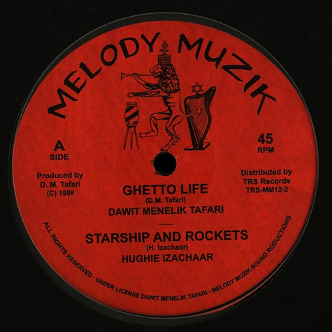 Dawit Menelik Tafari / Hughie Izachaar & The Original Rockers - Ghetto Life / Starship And Rockets / Peace And Love