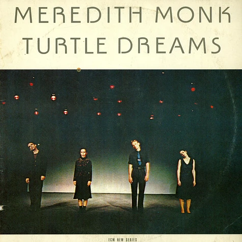Meredith Monk - Turtle Dreams