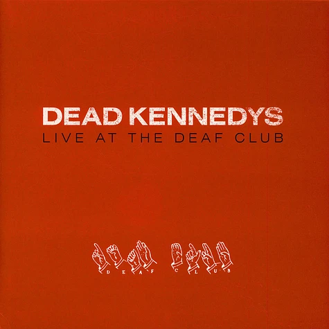 Dead Kennedys - Live At The Deaf Club