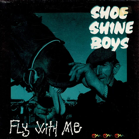 Shoe Shine Boys - Fly With Me