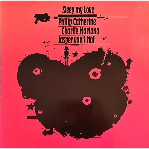 Philip Catherine, Charlie Mariano, Jasper Van't Hof - Sleep My Love