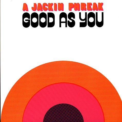 A Jackin Phreak - Good As You EP