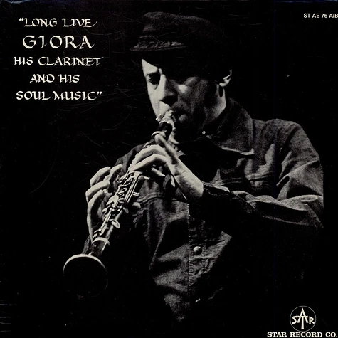 Giora Feidman - Long Live Giora, His Clarinet, And His Soul Music!