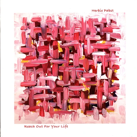 Herbie Pabst - Reach Out For Your Life