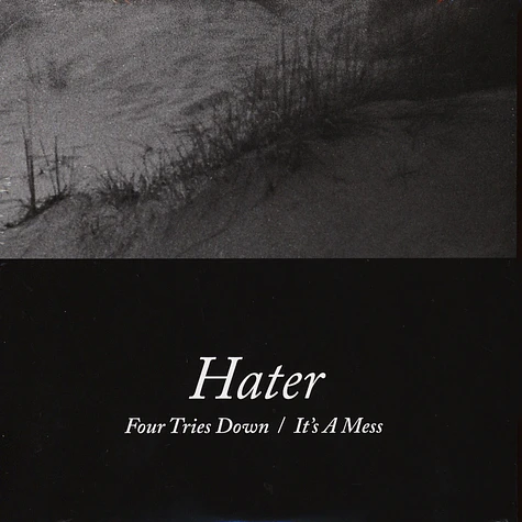Hater - Four Tries Down / It's A Mess
