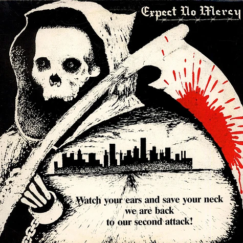 Expect No Mercy - Watch Your Ears And Save Your Neck We Are Back To Our Second Attack!