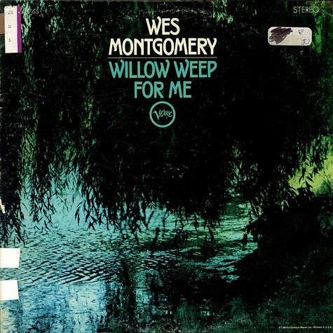 Wes Montgomery - Willow Weep For Me