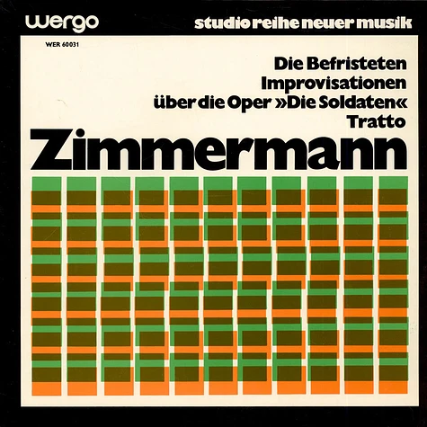 Bernd Alois Zimmermann - Die Befristeten / Improvisationen Über Die Oper "Die Soldaten" / Tratto