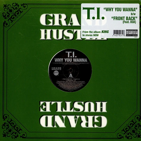 T.I. - Why You Wanna / Front Back