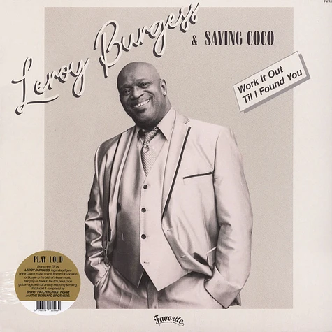 Leroy Burgess & Saving Coco - Work It Out / Til I Found You