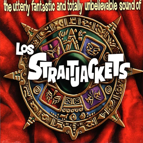 Los Straitjackets - The Utterly Fantastic And Totally Unbelievable Sounds Of Los Straitjackets