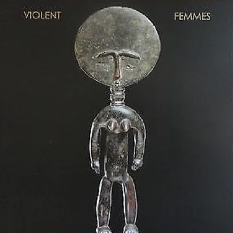 Violent Femmes - Demos And Rarities