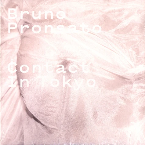 Bruno Pronsato - Contact In Tokyo