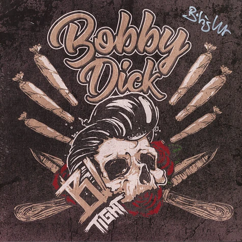 B-Tight - Bobby Dick