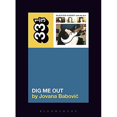 Sleater-Kinney - Dig Me Out By Jovana Babovic