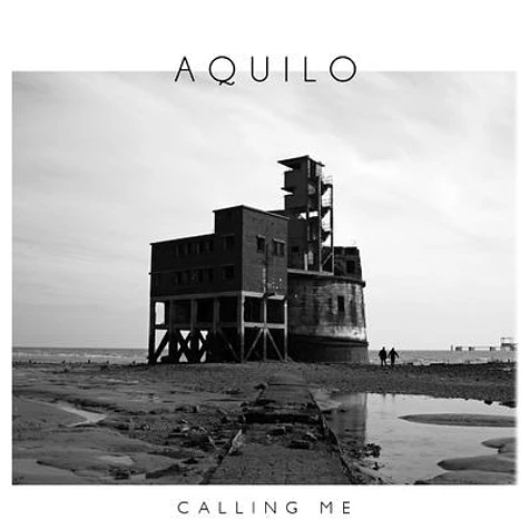 Aquilo - Calling Me