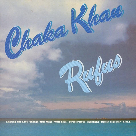 Rufus & Chaka Khan - Chaka Khan - Rufus