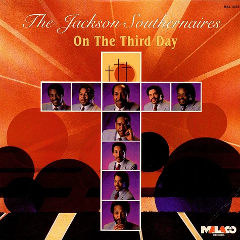The Jackson Southernaires - On The Third Day